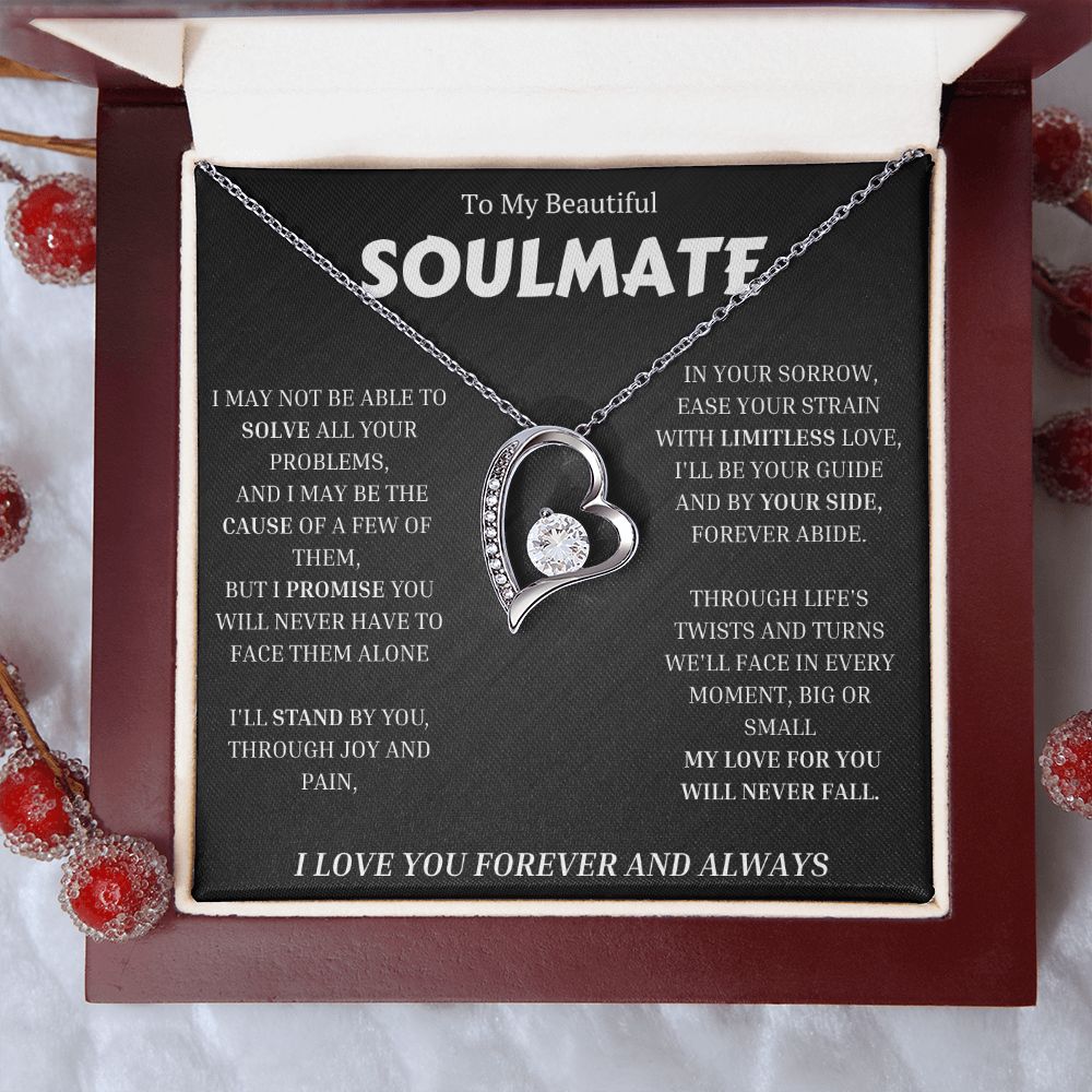 To My Soulmate, Forever Love Necklace Gift For Her, Wife, Girlfriend, Anniversary, Wedding, Valentine, Birthday with Message My LOVE For You Will Never Fall