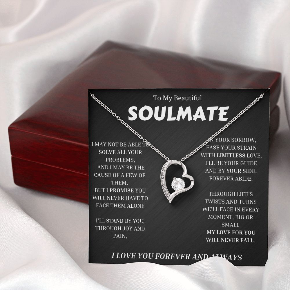 To My Soulmate, Forever Love Necklace Gift For Her, Wife, Girlfriend, Anniversary, Wedding, Valentine, Birthday with Message My LOVE For You Will Never Fall