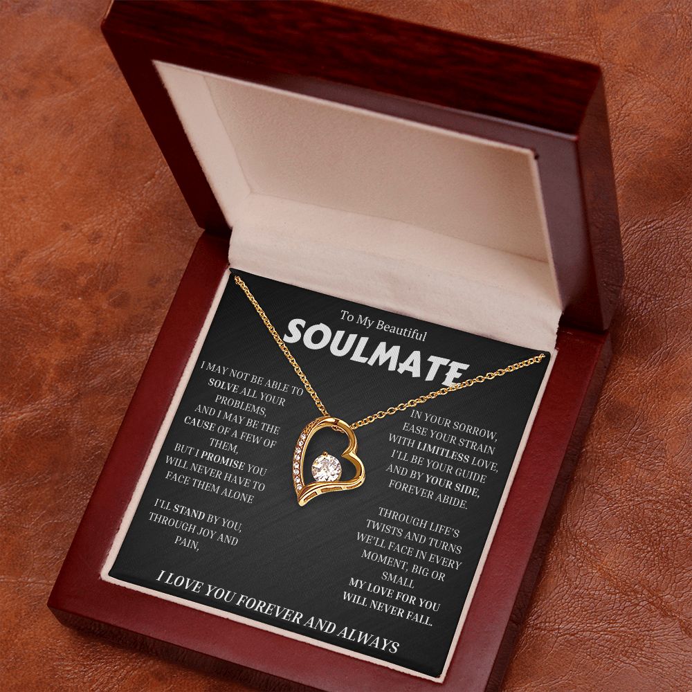 To My Soulmate, Forever Love Necklace Gift For Her, Wife, Girlfriend, Anniversary, Wedding, Valentine, Birthday with Message My LOVE For You Will Never Fall