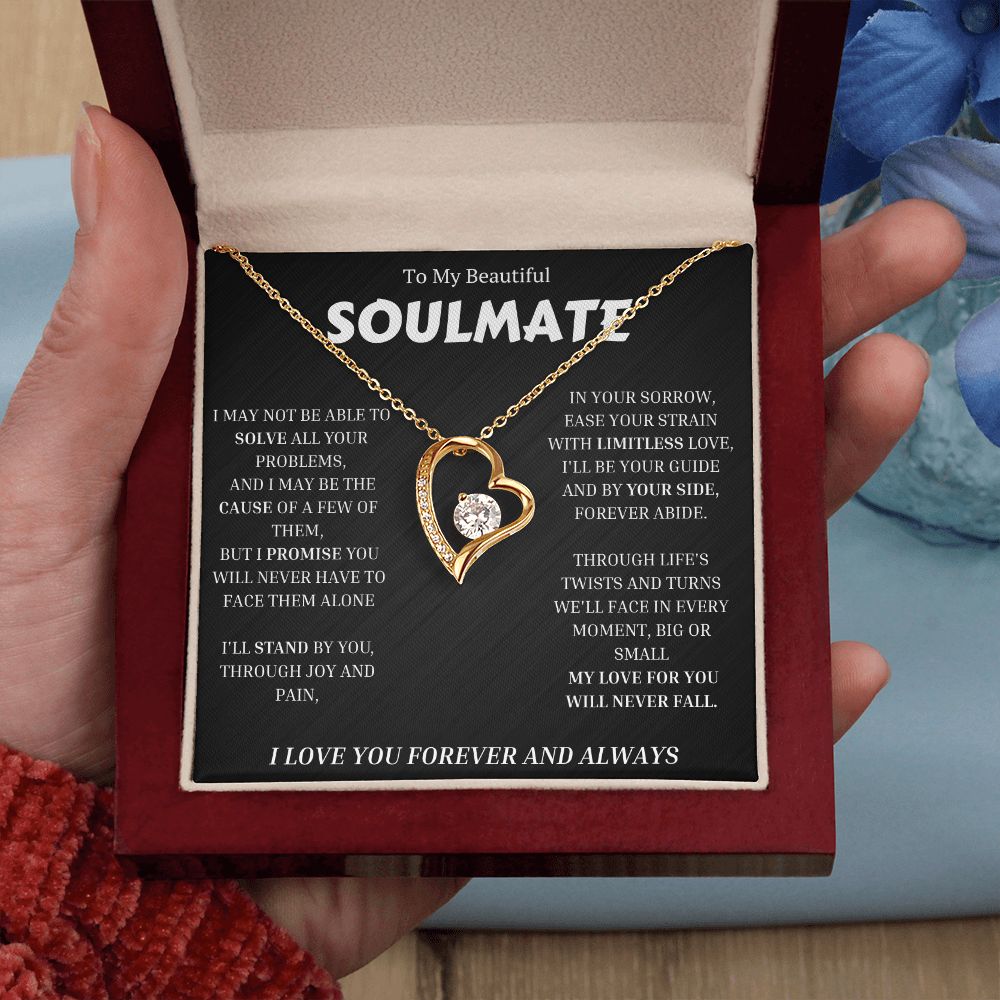 To My Soulmate, Forever Love Necklace Gift For Her, Wife, Girlfriend, Anniversary, Wedding, Valentine, Birthday with Message My LOVE For You Will Never Fall