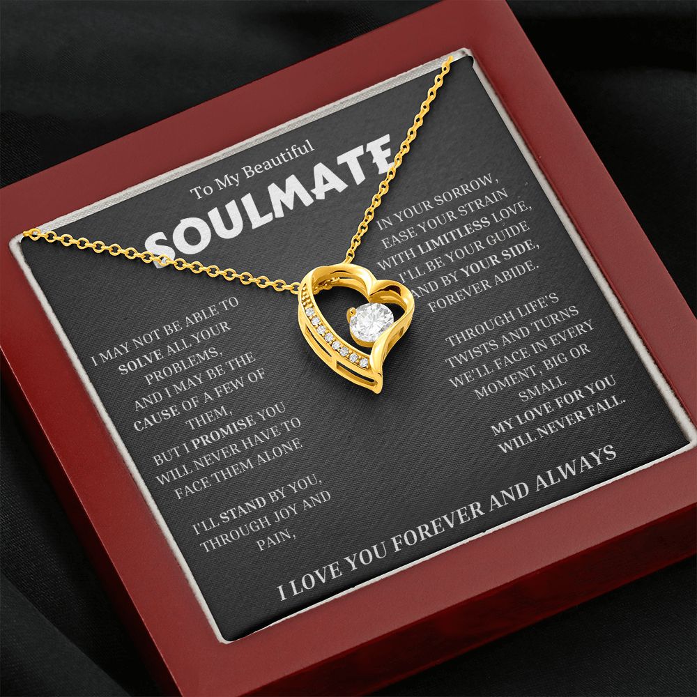To My Soulmate, Forever Love Necklace Gift For Her, Wife, Girlfriend, Anniversary, Wedding, Valentine, Birthday with Message My LOVE For You Will Never Fall