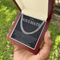 To My Soulmate Since the moment we met, I knew that you were the one for me Cuban Link Chain