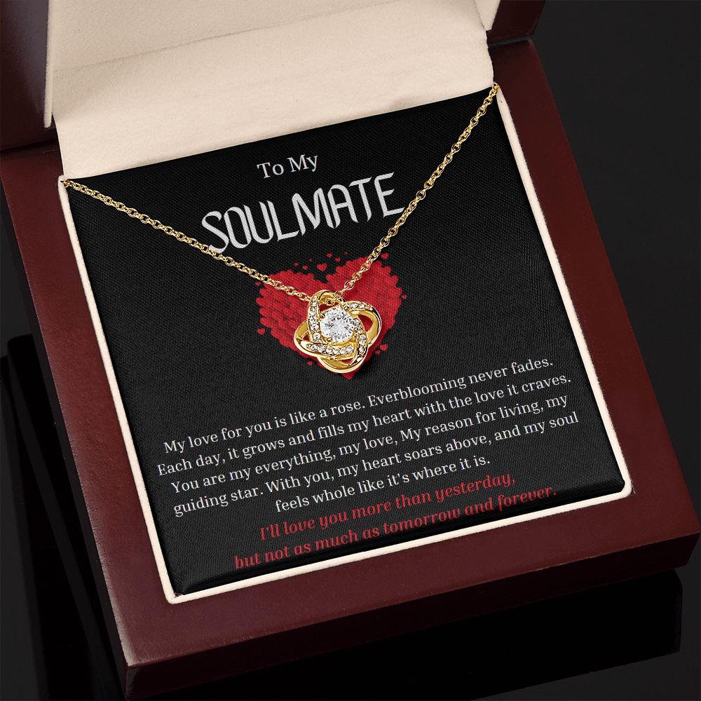 To My Soulmate Love Knot Necklace My love for you is like a rose, Anniversary Gift for Soulmate, Soulmate Birthday, Soulmate Necklace, Valentines Day Gift For Soulmate