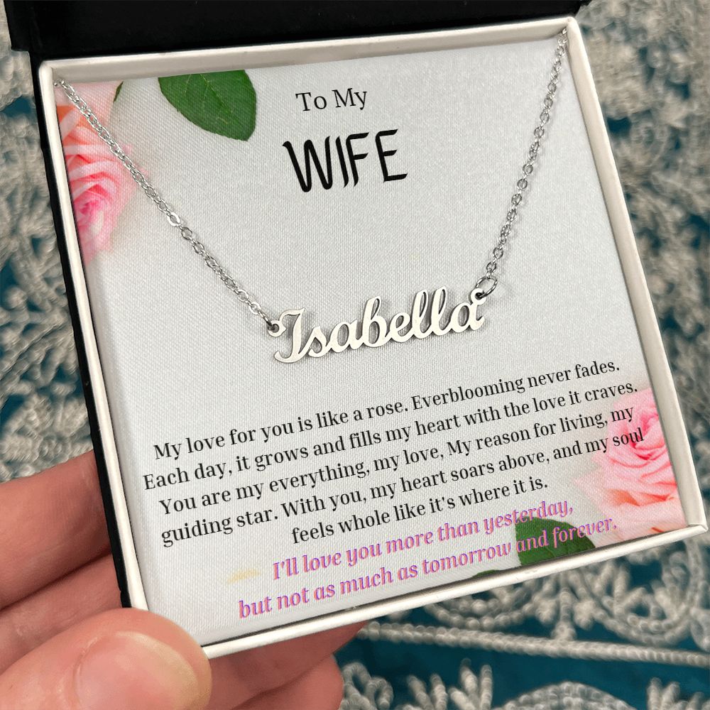 To My WIFE Personalized Name Necklace My love for you is like a rose, Anniversary Gift for WIFE , WIFE Birthday, WIFE Necklace, Valentines Day Gift For WIFE