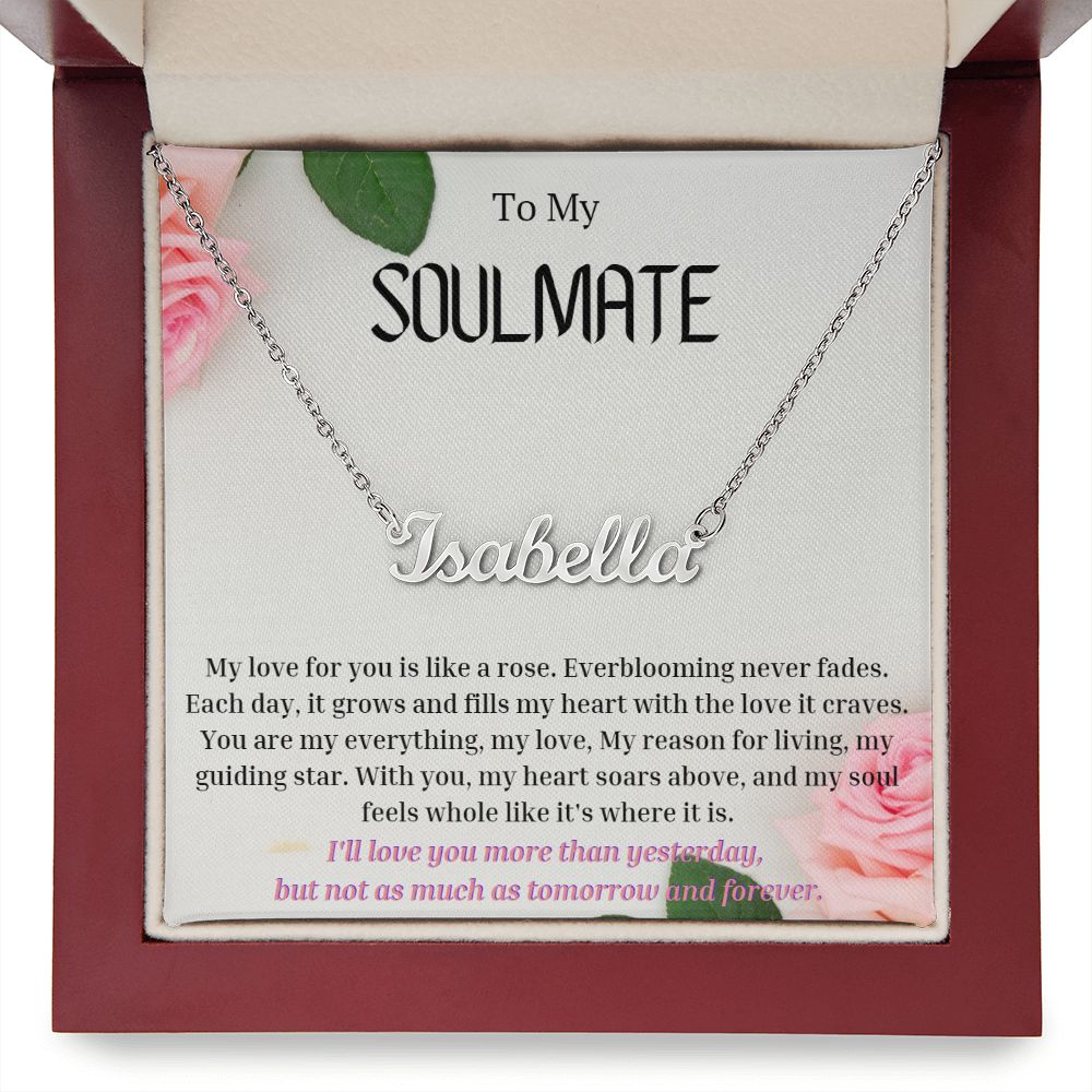To My SOULMATE Personalized Name Necklace My love for you is like a rose, Anniversary Gift for SOULMATE , SOULMATE Birthday, SOULMATE Necklace, Valentines Day Gift For SOULMATE