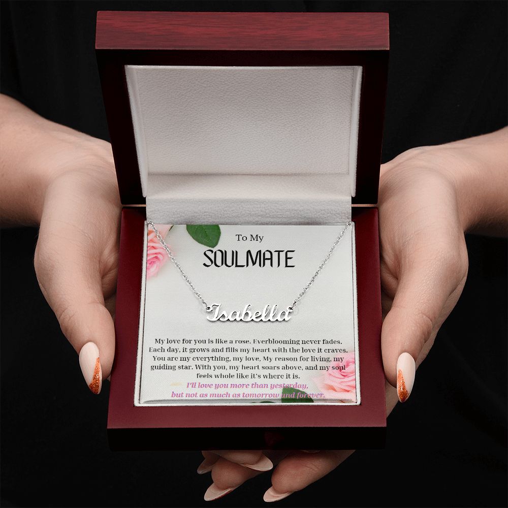 To My SOULMATE Personalized Name Necklace My love for you is like a rose, Anniversary Gift for SOULMATE , SOULMATE Birthday, SOULMATE Necklace, Valentines Day Gift For SOULMATE