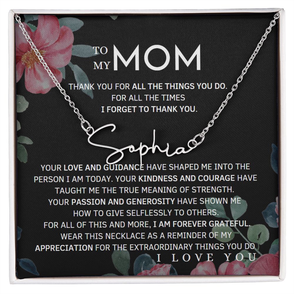 To My Mom Signature Style Name Necklace Message Card for All Necklace Jewelry with dark floral background From Son Daughter Gift Anniversary Birthday Mothers day