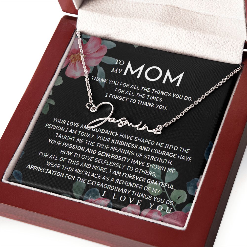 To My Mom Signature Style Name Necklace Message Card for All Necklace Jewelry with dark floral background From Son Daughter Gift Anniversary Birthday Mothers day