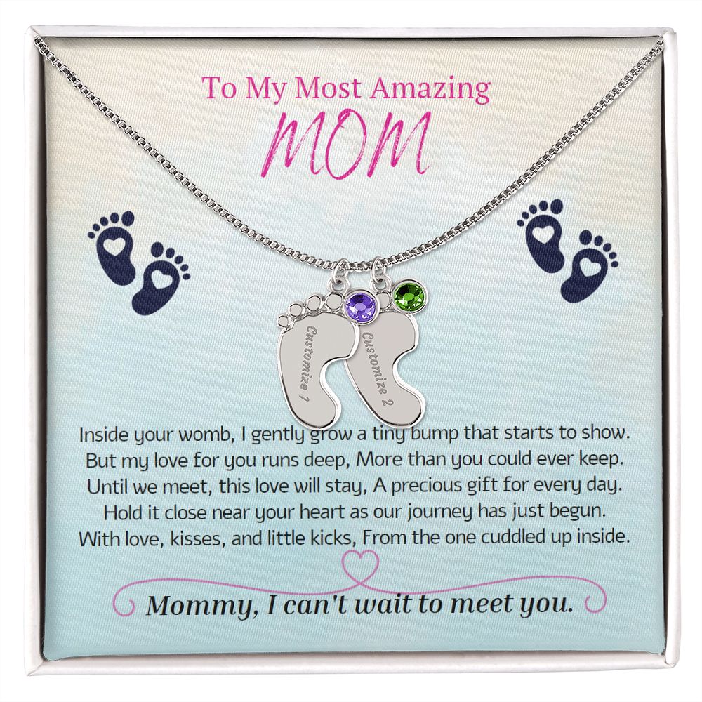 To My Most Amazing MOM, To My Mommy, Mom to Be, Custom Baby Feet Necklace with Birthstone, Baby Shower Gift, Expecting Mother Pregnancy Gift