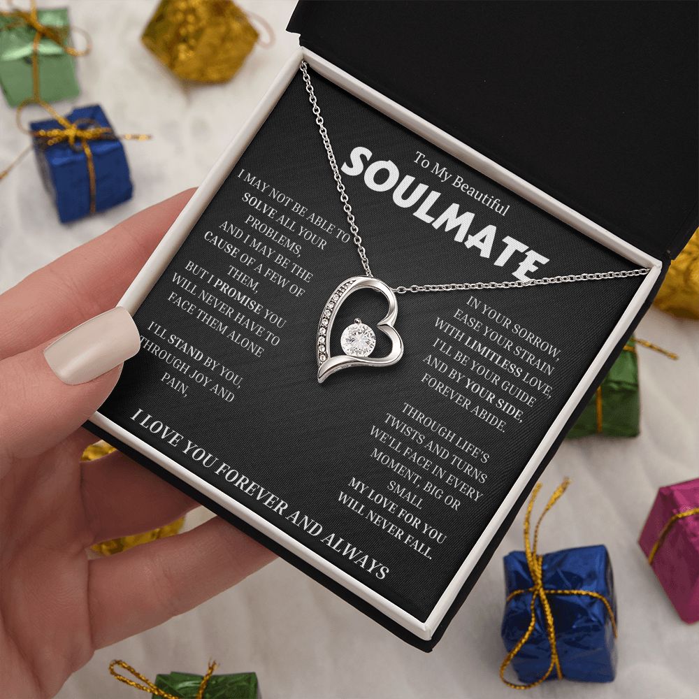 To My Soulmate, Forever Love Necklace Gift For Her, Wife, Girlfriend, Anniversary, Wedding, Valentine, Birthday with Message My LOVE For You Will Never Fall