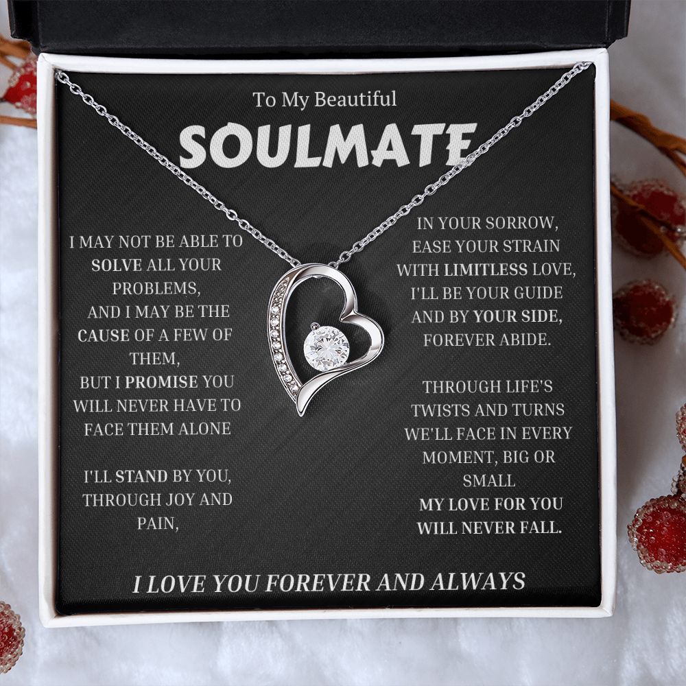 To My Soulmate, Forever Love Necklace Gift For Her, Wife, Girlfriend, Anniversary, Wedding, Valentine, Birthday with Message My LOVE For You Will Never Fall