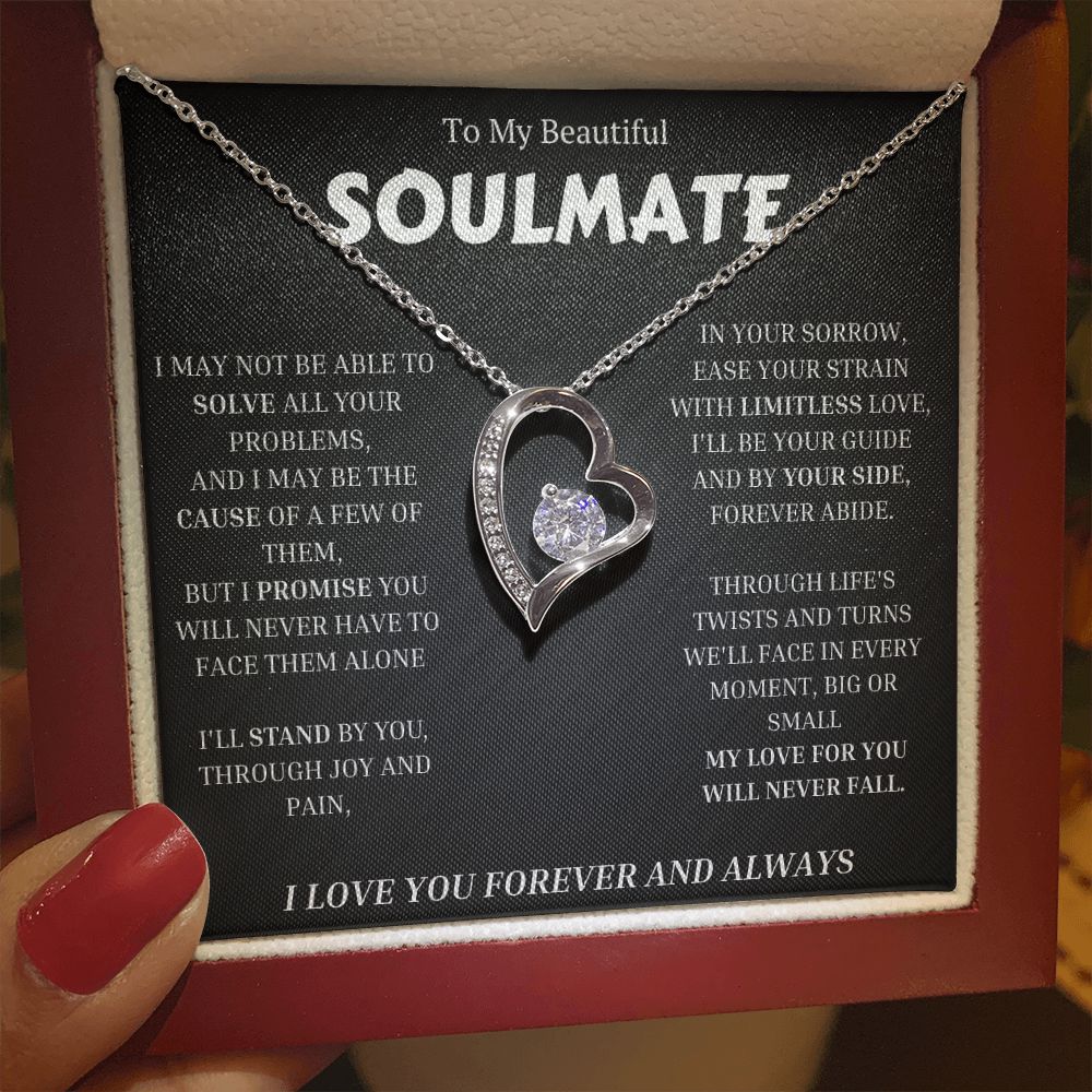 To My Soulmate, Forever Love Necklace Gift For Her, Wife, Girlfriend, Anniversary, Wedding, Valentine, Birthday with Message My LOVE For You Will Never Fall