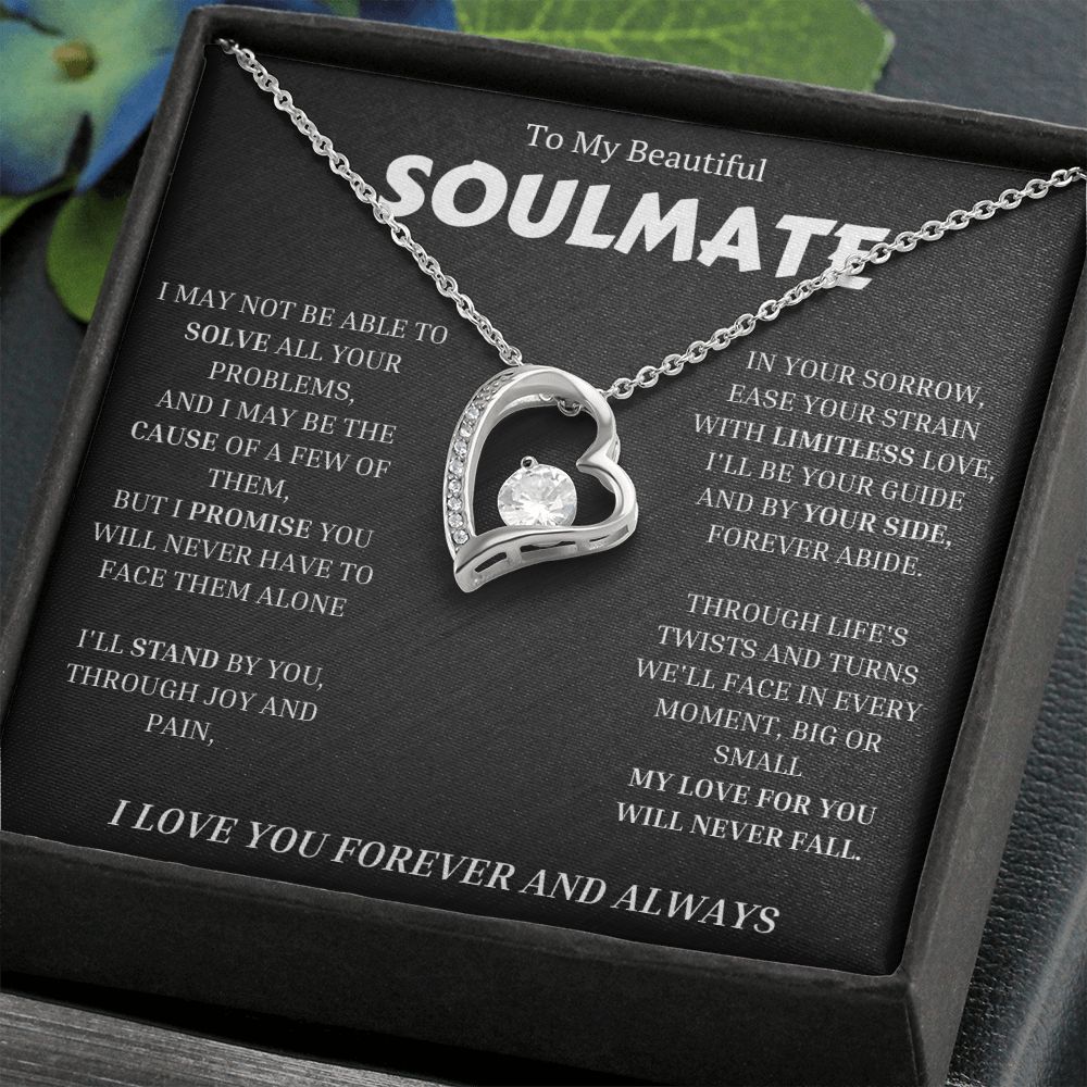 To My Soulmate, Forever Love Necklace Gift For Her, Wife, Girlfriend, Anniversary, Wedding, Valentine, Birthday with Message My LOVE For You Will Never Fall