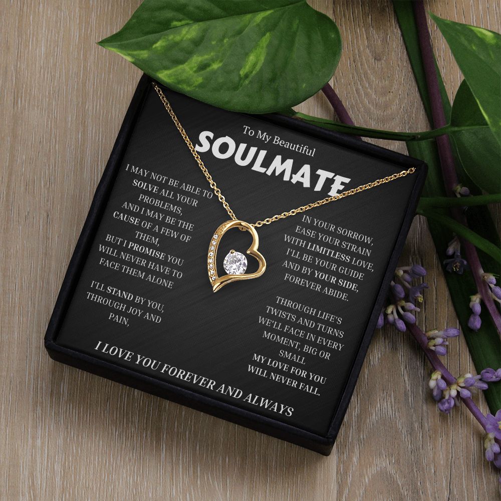 To My Soulmate, Forever Love Necklace Gift For Her, Wife, Girlfriend, Anniversary, Wedding, Valentine, Birthday with Message My LOVE For You Will Never Fall