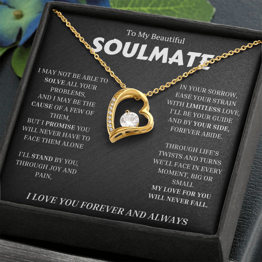 To My Soulmate, Forever Love Necklace Gift For Her, Wife, Girlfriend, Anniversary, Wedding, Valentine, Birthday with Message My LOVE For You Will Never Fall