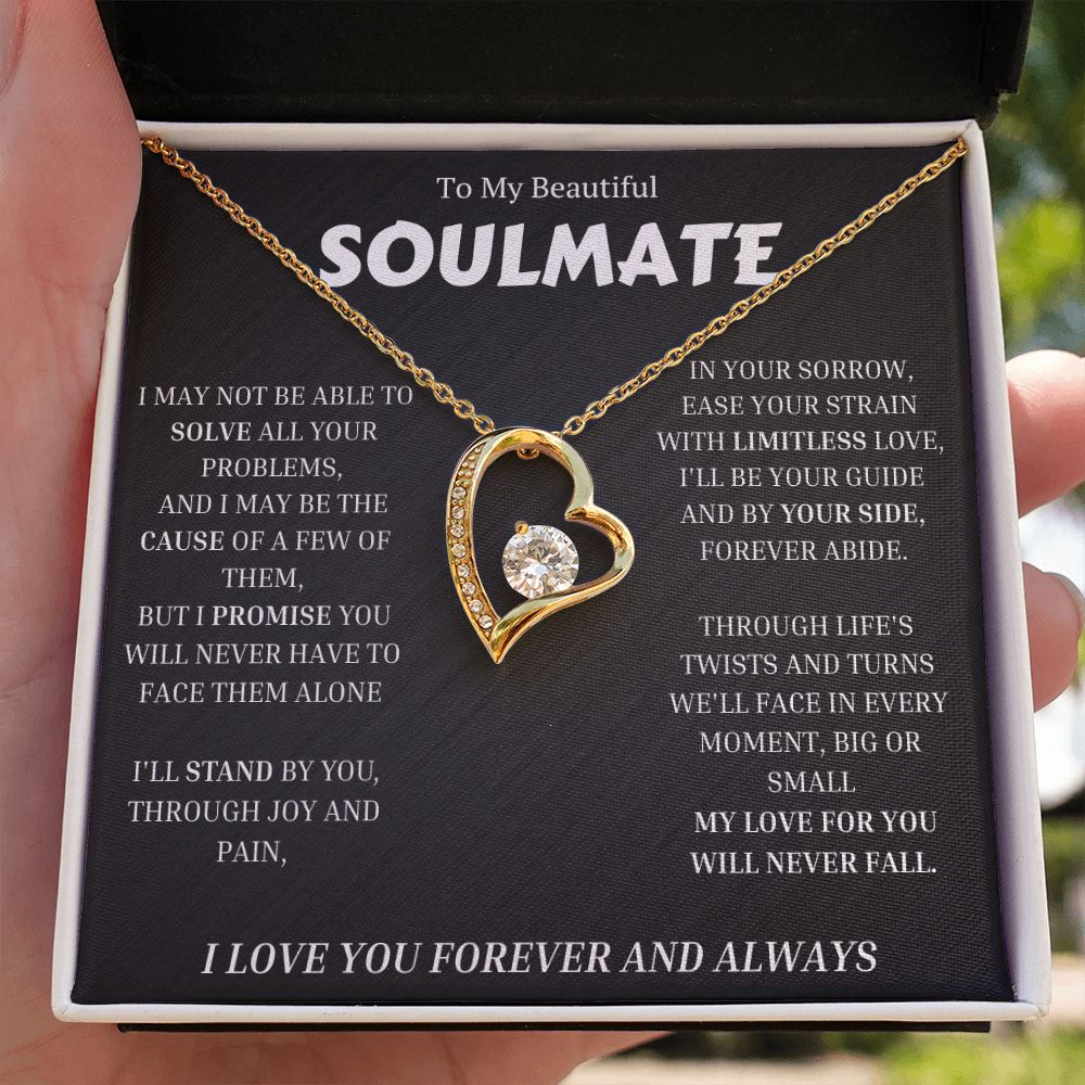 To My Soulmate, Forever Love Necklace Gift For Her, Wife, Girlfriend, Anniversary, Wedding, Valentine, Birthday with Message My LOVE For You Will Never Fall