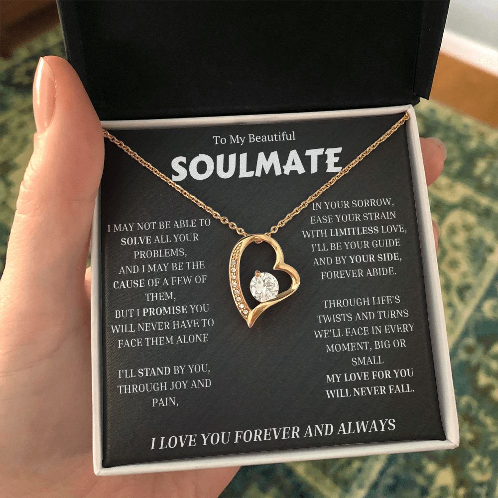 To My Soulmate, Forever Love Necklace Gift For Her, Wife, Girlfriend, Anniversary, Wedding, Valentine, Birthday with Message My LOVE For You Will Never Fall