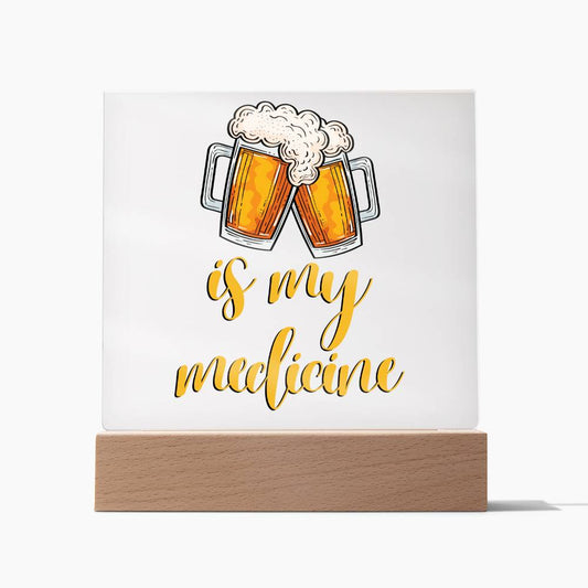 "Beer is my Medicine" Night Light, Acrylic Plaque Nightlight, Beer Lover Gift, Home Bar Decor, Man Cave Lighting