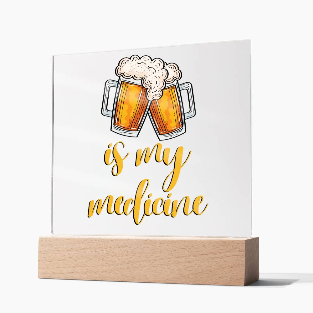 "Beer is my Medicine" Night Light, Acrylic Plaque Nightlight, Beer Lover Gift, Home Bar Decor, Man Cave Lighting