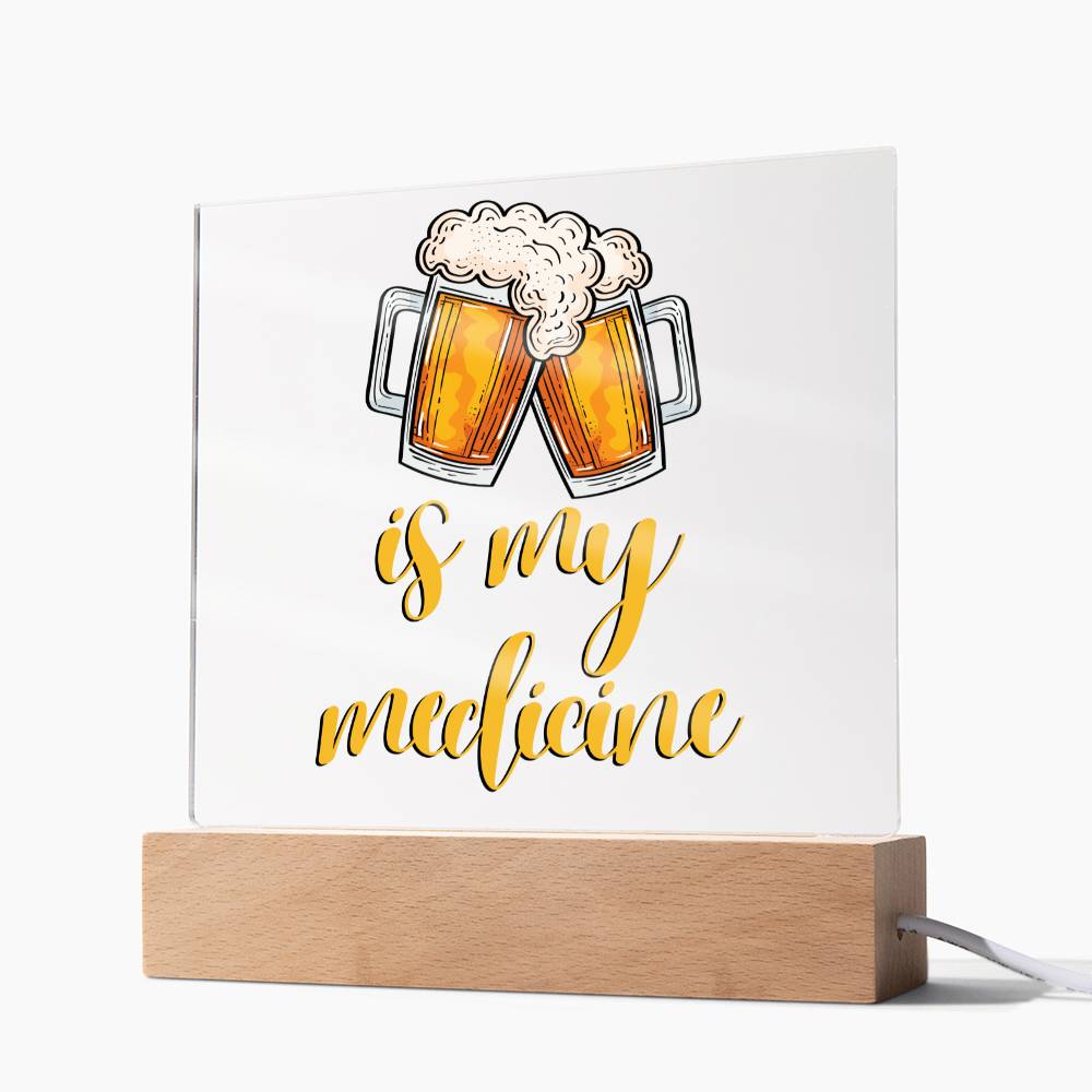 "Beer is my Medicine" Night Light, Acrylic Plaque Nightlight, Beer Lover Gift, Home Bar Decor, Man Cave Lighting