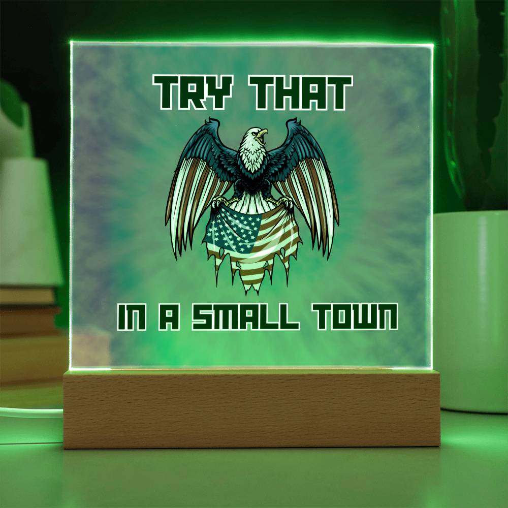 Try That In A Small Town - Tie Dye Night light, Country Music acrylic plaque, Small Town, Country Girl, Jason Aldean