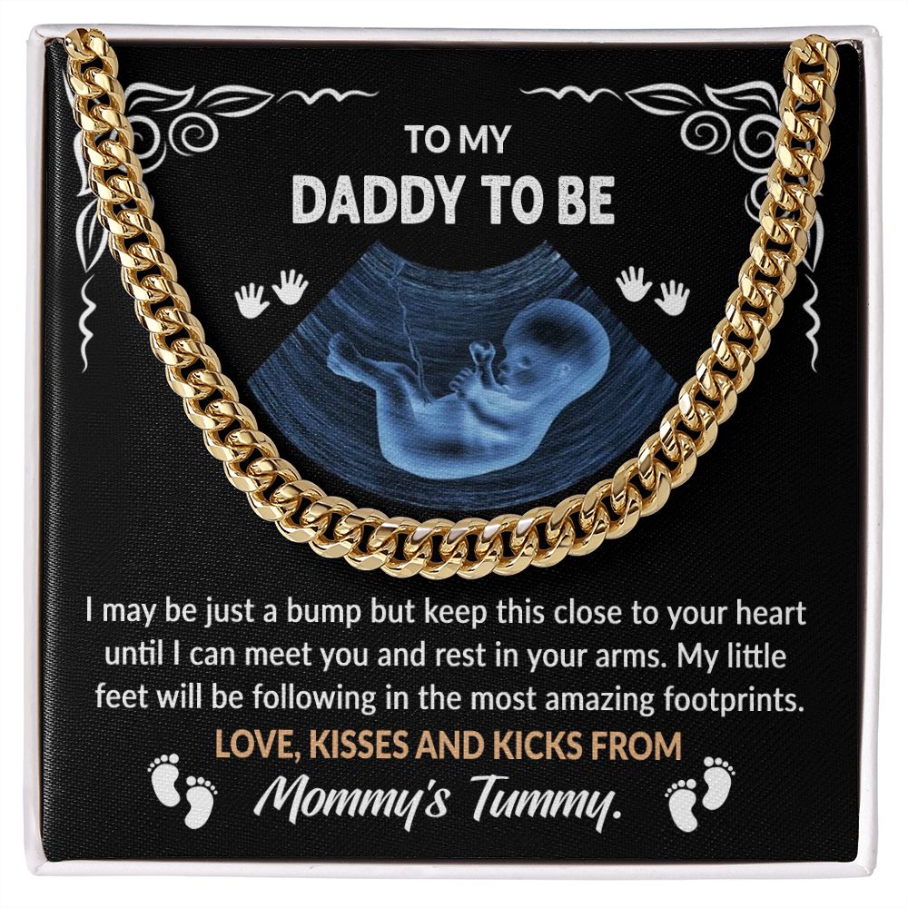 To My Daddy To Be keep this close to your heart until I can meet you and rest in your arms Cuban Link Chain