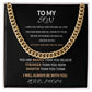 To My Son From Mom - "i love you for all that you are, all that you have been and all you're yet to be" Cuban link chain