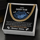 To My Daddy To Be keep this close to your heart Cuban Link Chain