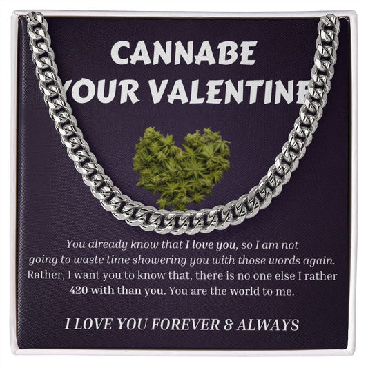 CANNABE YOUR VALENTINE Cuban Link Chain