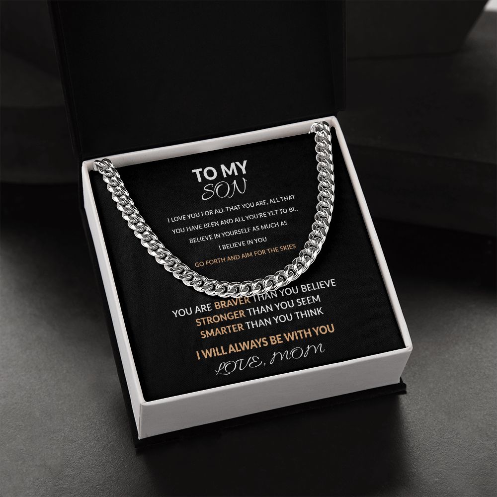 To My Son From Mom - "i love you for all that you are, all that you have been and all you're yet to be" Cuban link chain