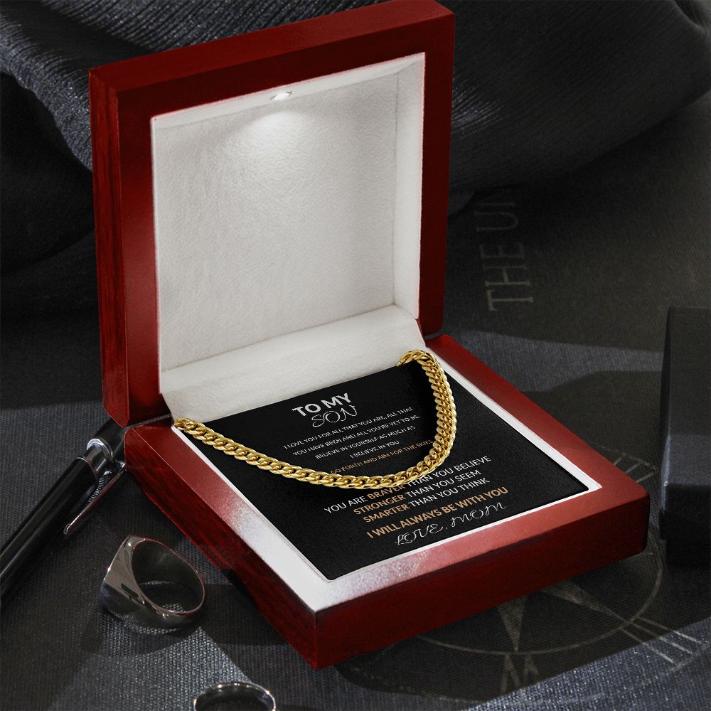 To My Son From Mom - "i love you for all that you are, all that you have been and all you're yet to be" Cuban link chain