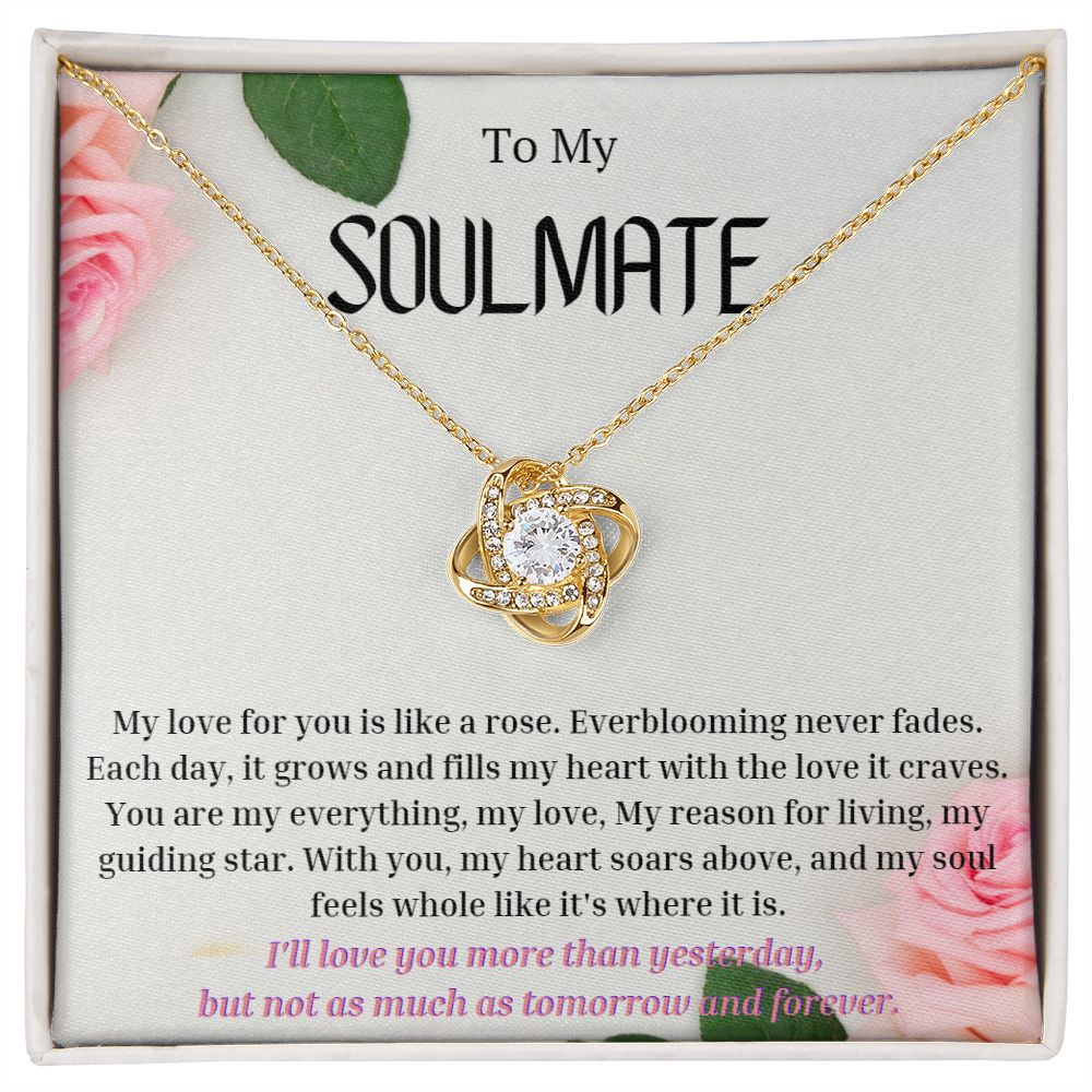 To My Soulmate Love Knot Necklace My love for you is like a rose, Anniversary Gift for Soulmate, Soulmate Birthday, Soulmate Necklace, Valentines Day Gift For Soulmate