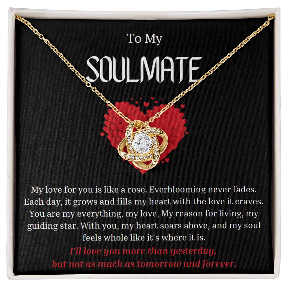 To My Soulmate Love Knot Necklace My love for you is like a rose, Anniversary Gift for Soulmate, Soulmate Birthday, Soulmate Necklace, Valentines Day Gift For Soulmate