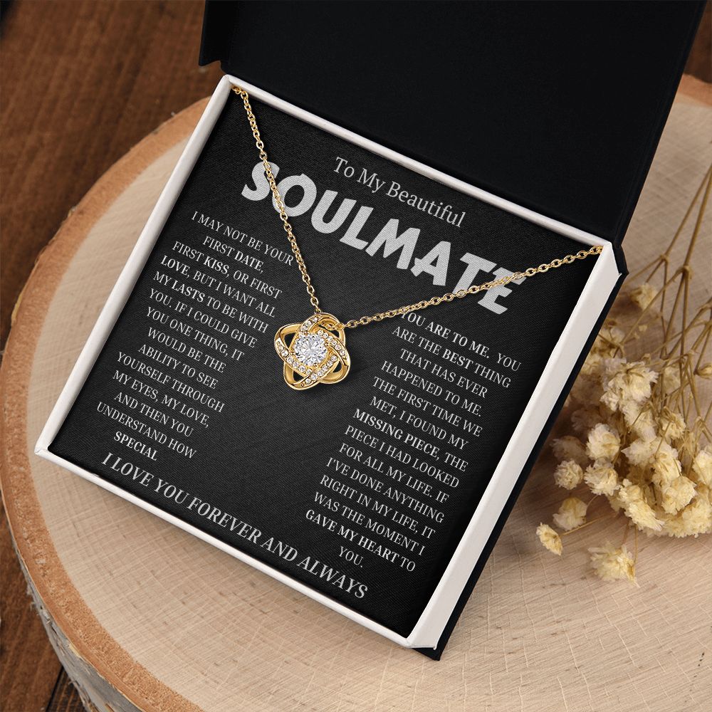 To My Beautiful SOULMATE  "I WANT ALL MY LASTS TO BE WITH YOU" Necklace