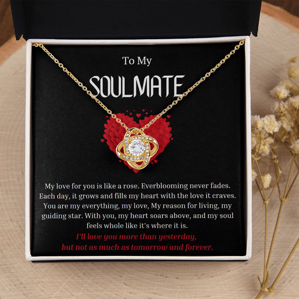 To My Soulmate Love Knot Necklace My love for you is like a rose, Anniversary Gift for Soulmate, Soulmate Birthday, Soulmate Necklace, Valentines Day Gift For Soulmate