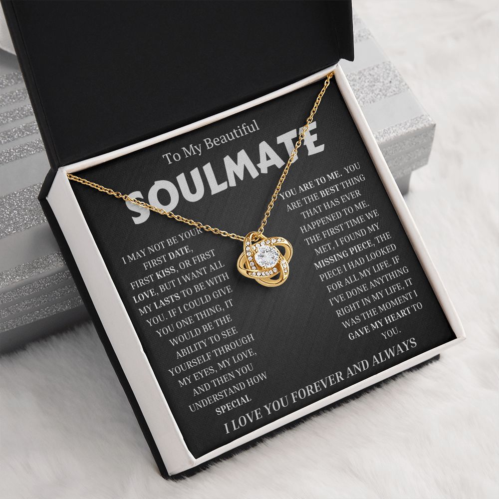 To My Beautiful SOULMATE  "I WANT ALL MY LASTS TO BE WITH YOU" Necklace