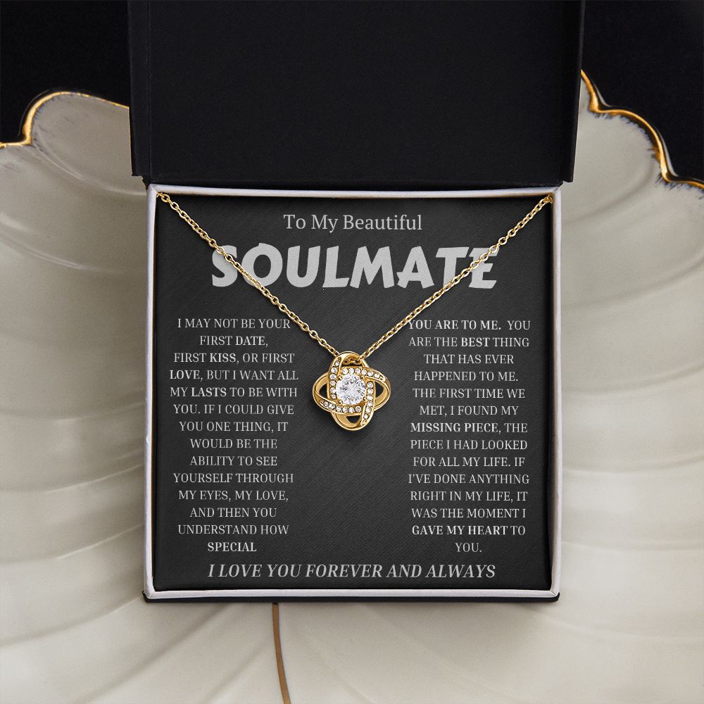 To My Beautiful SOULMATE  "I WANT ALL MY LASTS TO BE WITH YOU" Necklace