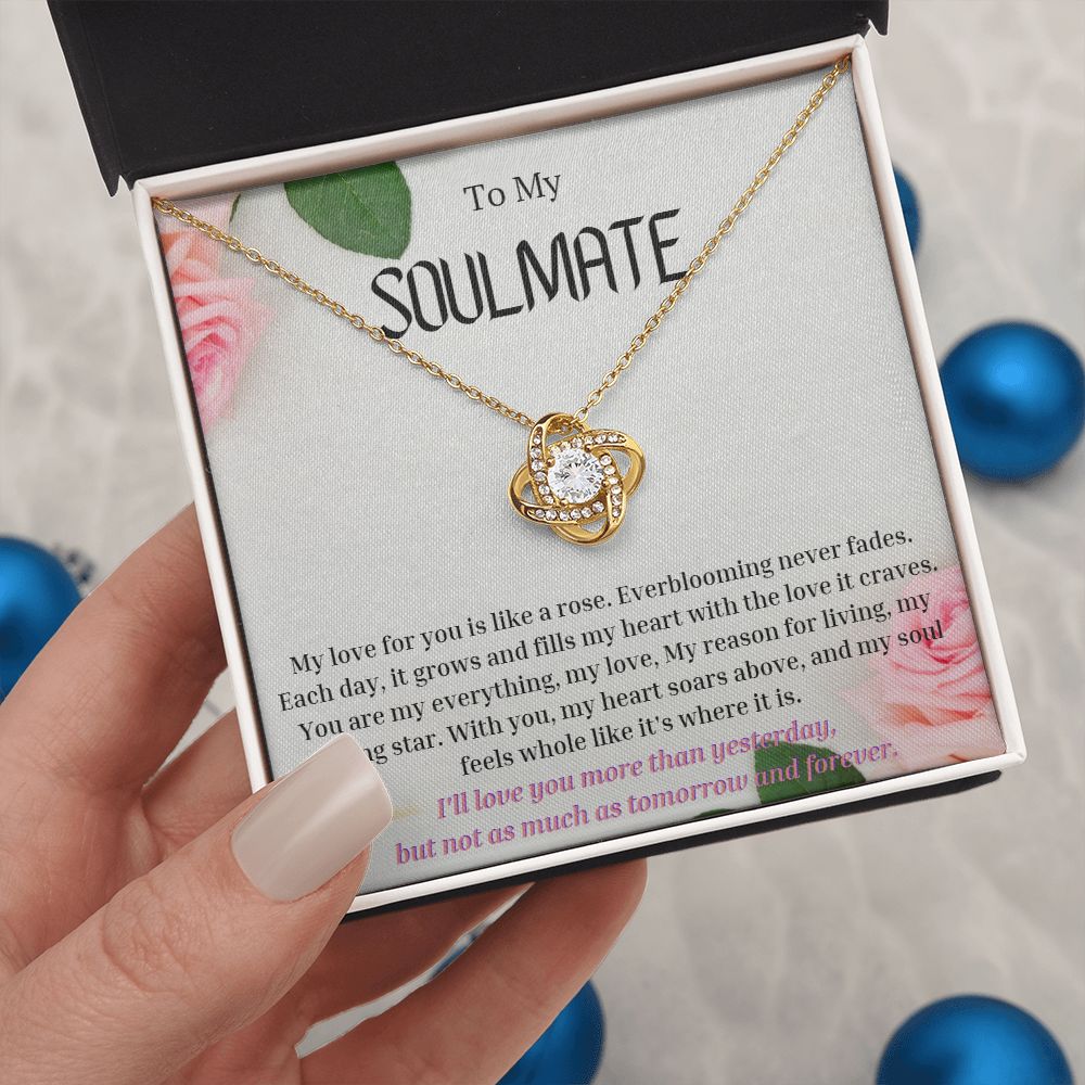 To My Soulmate Love Knot Necklace My love for you is like a rose, Anniversary Gift for Soulmate, Soulmate Birthday, Soulmate Necklace, Valentines Day Gift For Soulmate