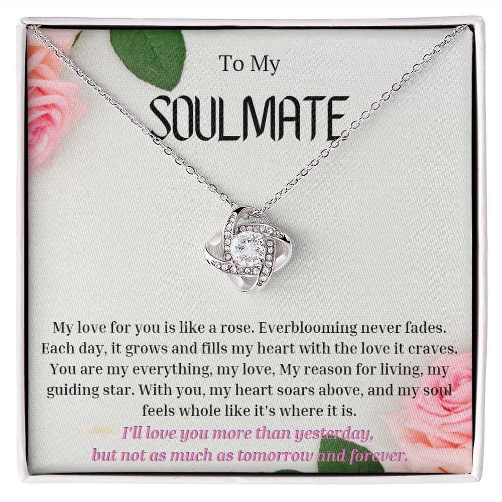 To My Soulmate Love Knot Necklace My love for you is like a rose, Anniversary Gift for Soulmate, Soulmate Birthday, Soulmate Necklace, Valentines Day Gift For Soulmate