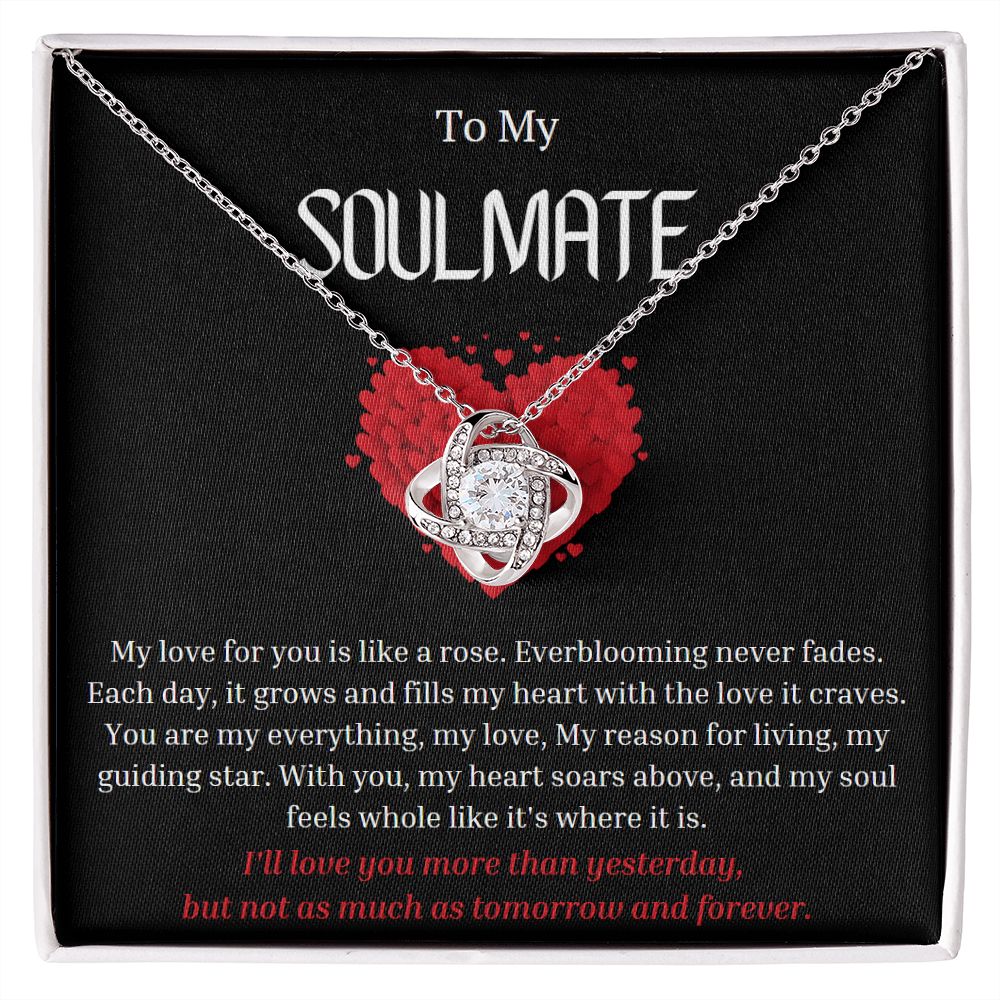 To My Soulmate Love Knot Necklace My love for you is like a rose, Anniversary Gift for Soulmate, Soulmate Birthday, Soulmate Necklace, Valentines Day Gift For Soulmate