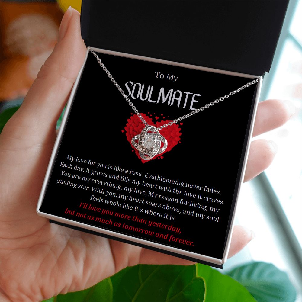 To My Soulmate Love Knot Necklace My love for you is like a rose, Anniversary Gift for Soulmate, Soulmate Birthday, Soulmate Necklace, Valentines Day Gift For Soulmate