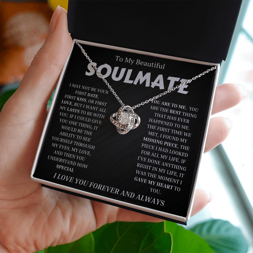 To My Beautiful SOULMATE  "I WANT ALL MY LASTS TO BE WITH YOU" Necklace