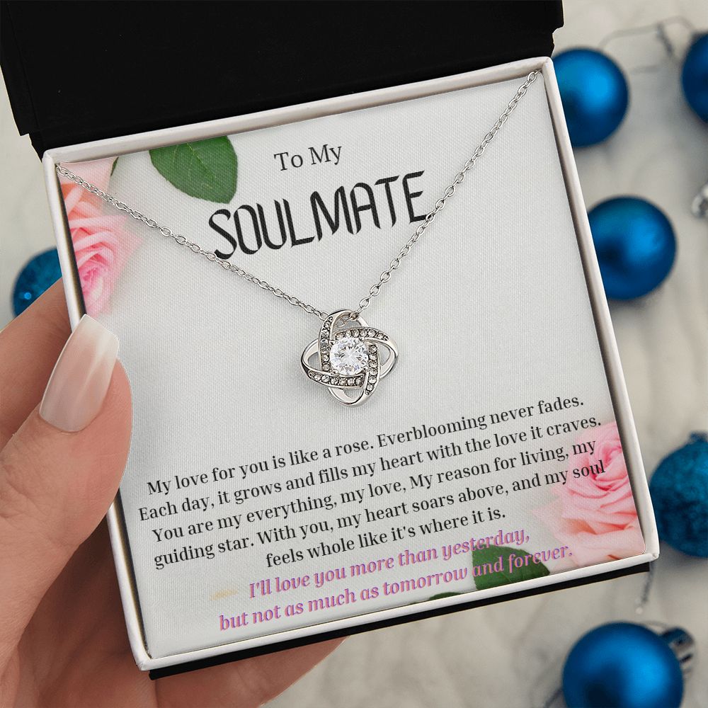 To My Soulmate Love Knot Necklace My love for you is like a rose, Anniversary Gift for Soulmate, Soulmate Birthday, Soulmate Necklace, Valentines Day Gift For Soulmate