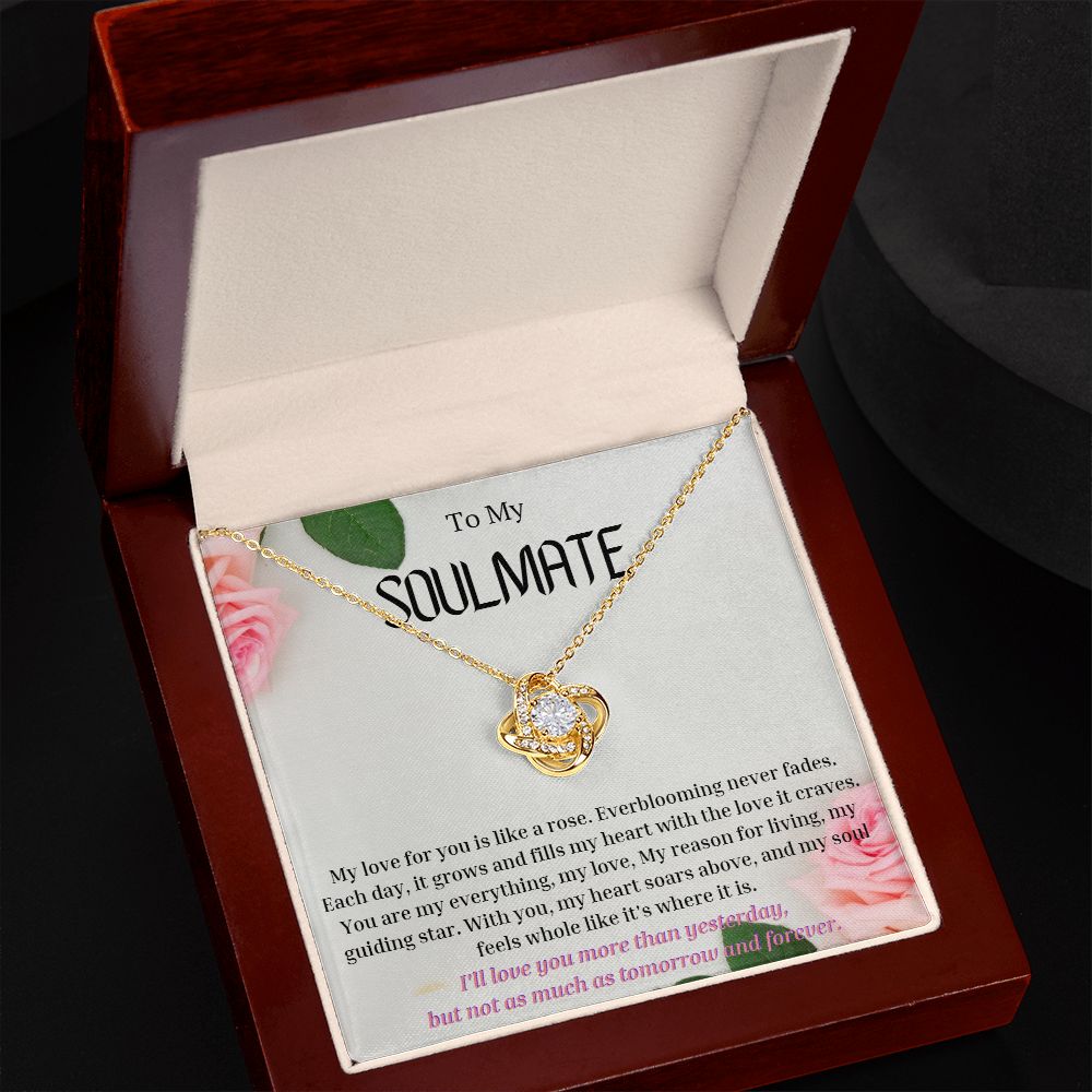 To My Soulmate Love Knot Necklace My love for you is like a rose, Anniversary Gift for Soulmate, Soulmate Birthday, Soulmate Necklace, Valentines Day Gift For Soulmate