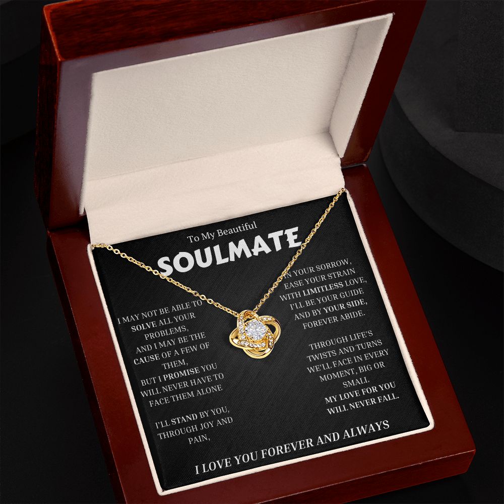 To My Soulmate, Love Knot Necklace Gift For Her, Wife, Girlfriend, Anniversary, Wedding, Valentine, Birthday with Message My LOVE For You Will Never Fall