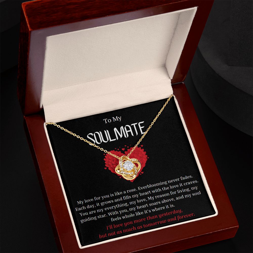 To My Soulmate Love Knot Necklace My love for you is like a rose, Anniversary Gift for Soulmate, Soulmate Birthday, Soulmate Necklace, Valentines Day Gift For Soulmate