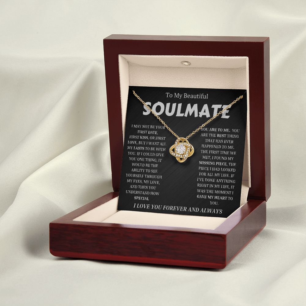 To My Beautiful SOULMATE  "I WANT ALL MY LASTS TO BE WITH YOU" Necklace