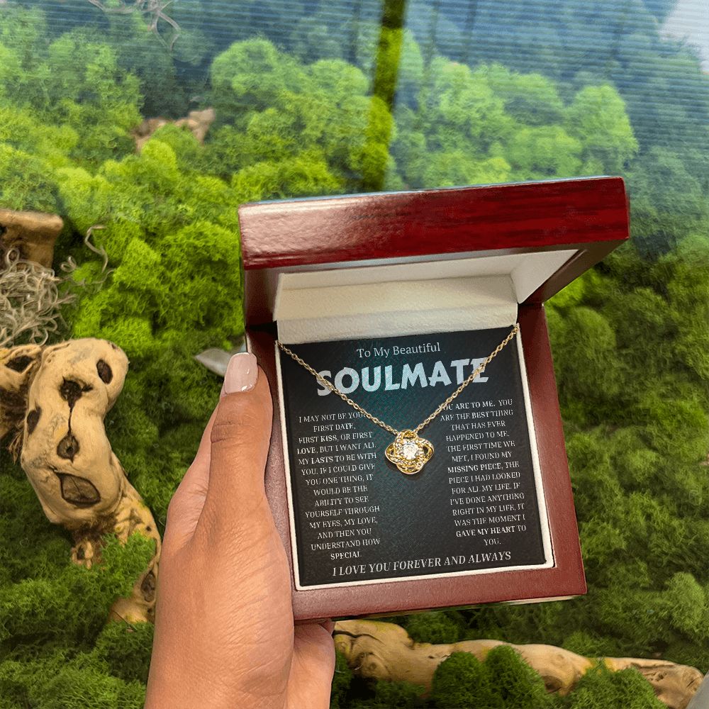To My Beautiful SOULMATE  "I WANT ALL MY LASTS TO BE WITH YOU" Necklace