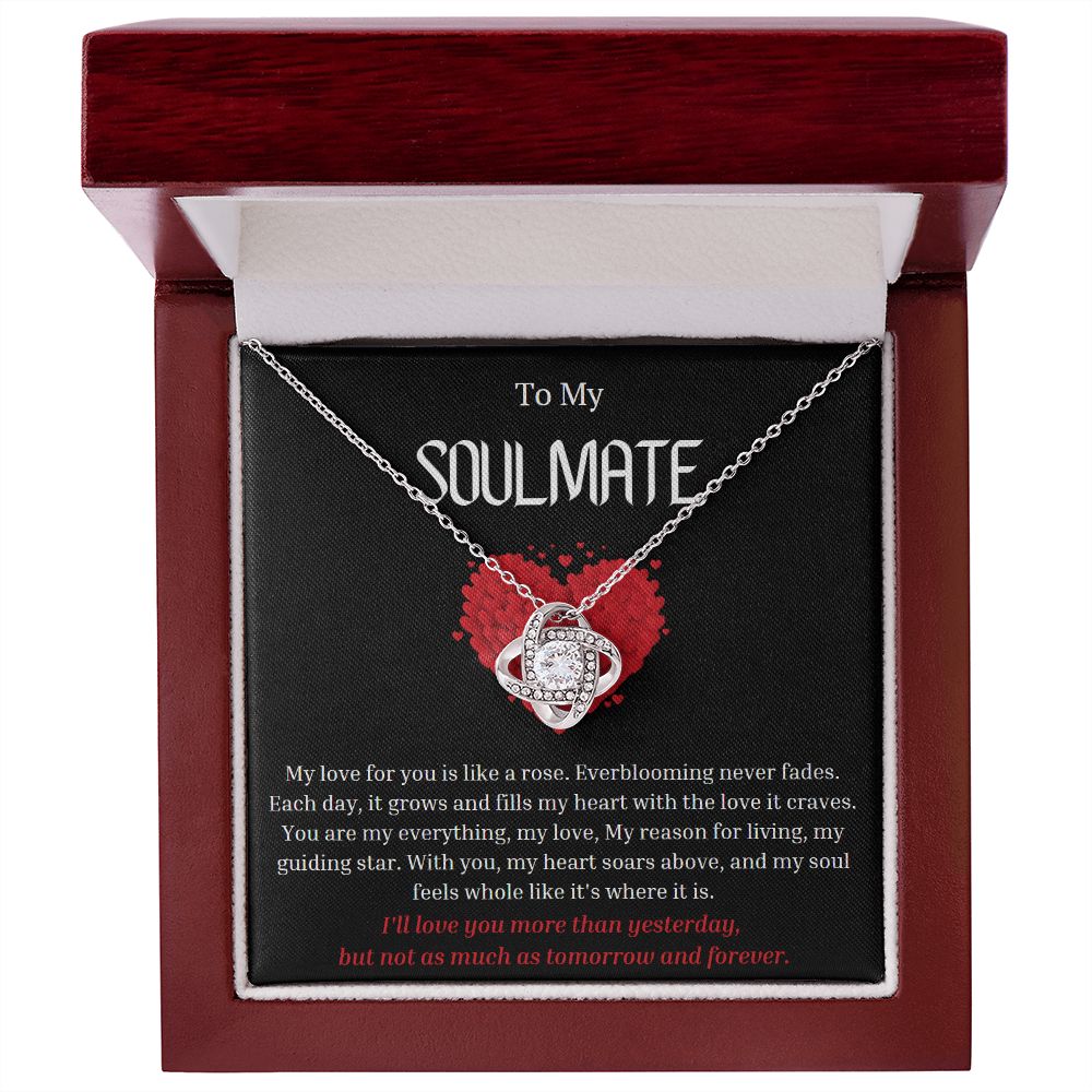 To My Soulmate Love Knot Necklace My love for you is like a rose, Anniversary Gift for Soulmate, Soulmate Birthday, Soulmate Necklace, Valentines Day Gift For Soulmate