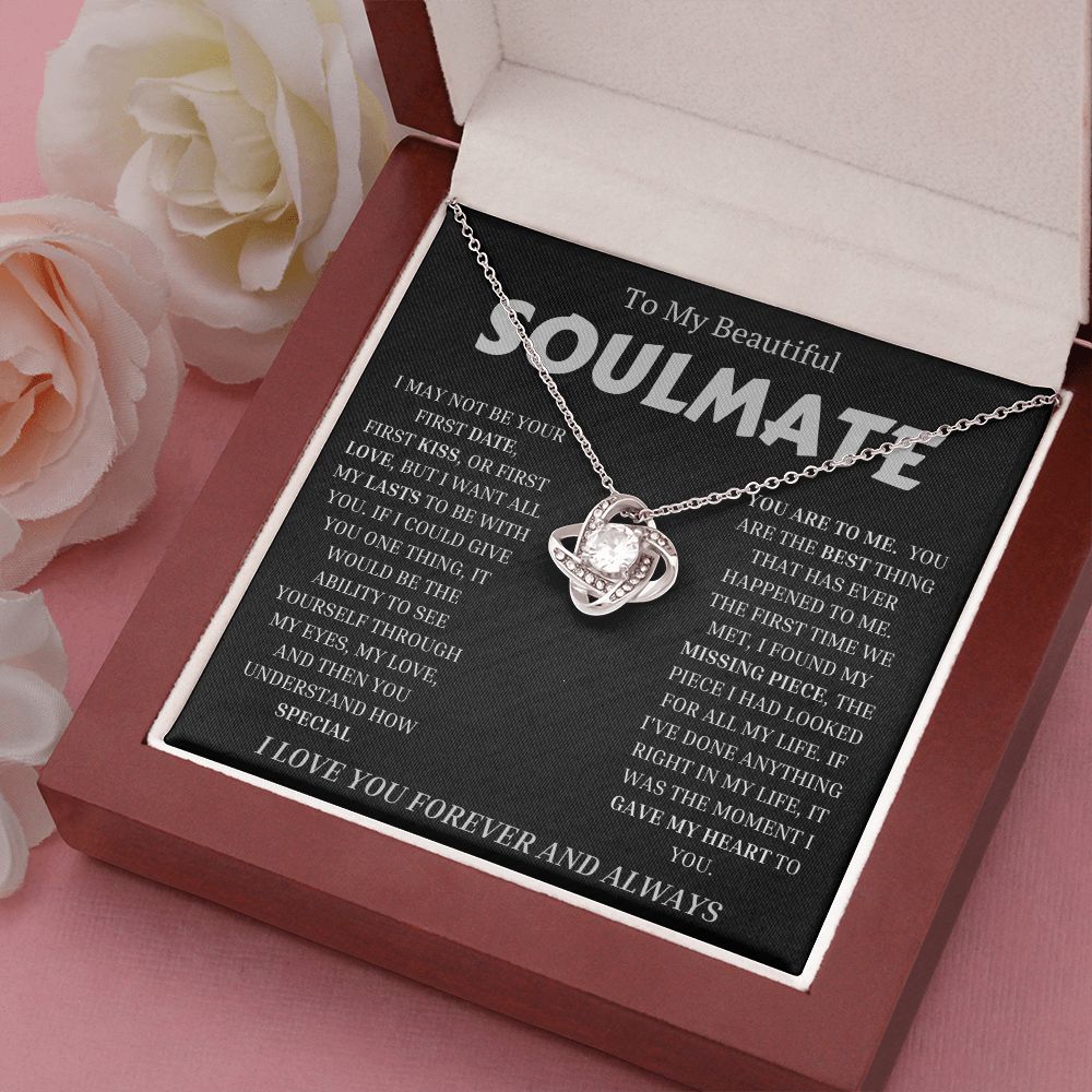 To My Beautiful SOULMATE  "I WANT ALL MY LASTS TO BE WITH YOU" Necklace